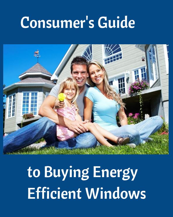 Consumer guide to buying energy efficient windows